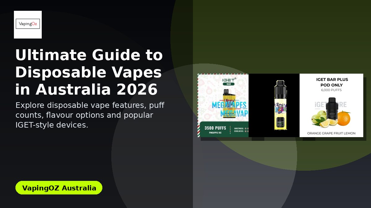 Ultimate Guide to Disposable Vapes in Australia 2026 featured image
